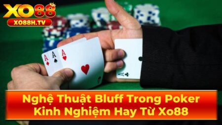 Khi Nào Nên Bluff?